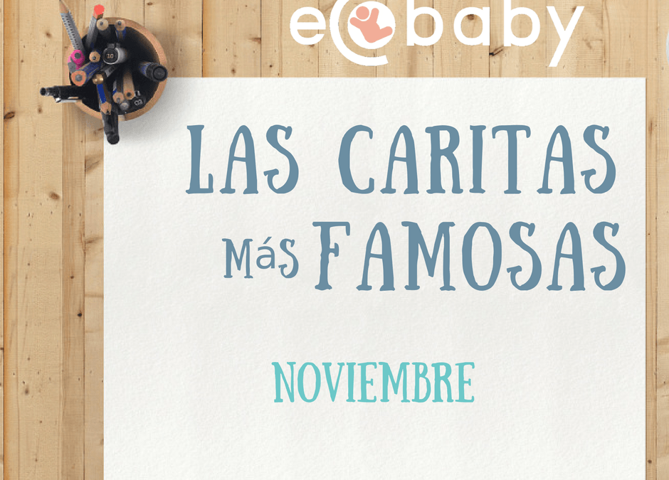 Las Caritas más famosas de Noviembre