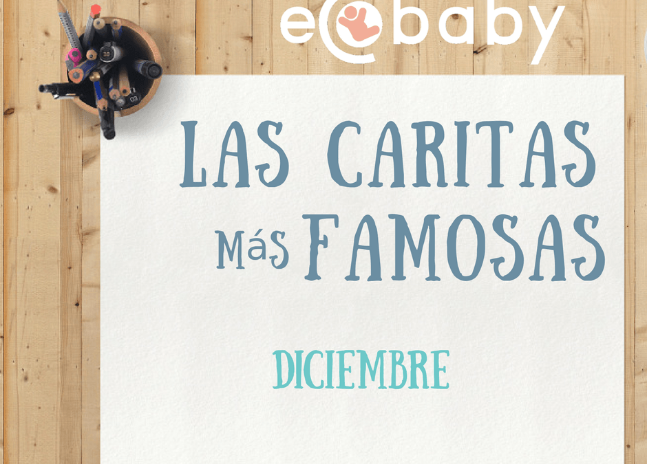 Las Caritas más famosas de Diciembre