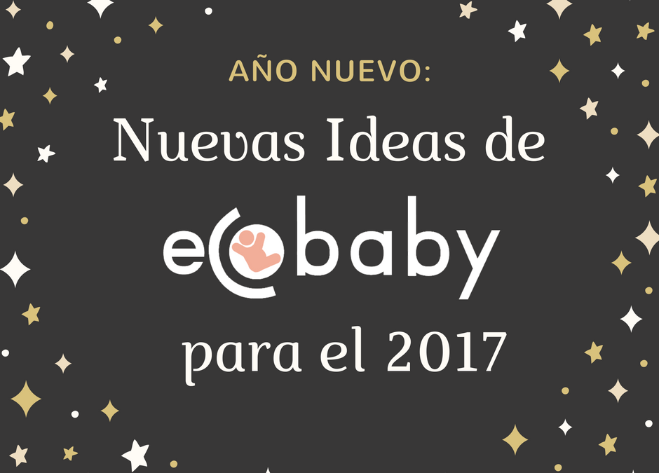 Año Nuevo: Nuevas ideas de ecobaby este año